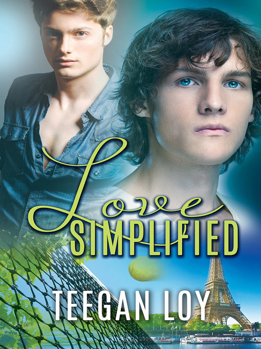 Title details for Love Simplified by Teegan Loy - Available